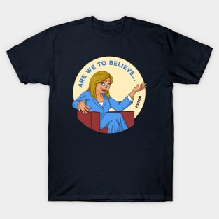 June Diane Raphael - Are We To Believe... T-Shirt